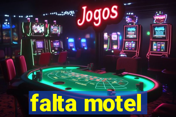 falta motel